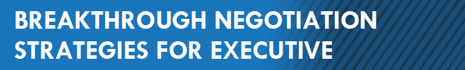 Breakthrough Negotiation Strategies for Executive